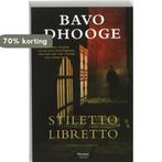 Stiletto libretto / LA-reeks / 2 9789022323519 Bavo Dhooge, Boeken, Verzenden, Zo goed als nieuw, Bavo Dhooge