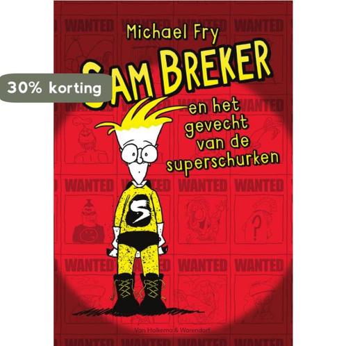 Sam Breker en het gevecht van de superschurken 9789000358359, Livres, Livres pour enfants | Jeunesse | Moins de 10 ans, Envoi