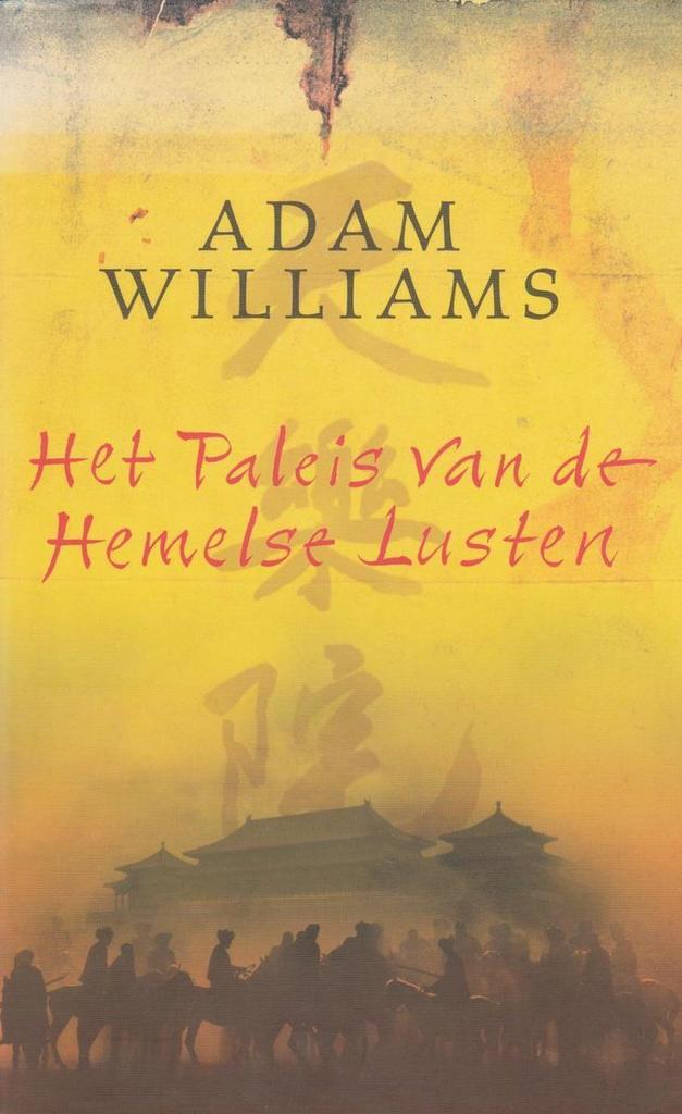 Het Paleis van de Hemelse Lusten 9789024549177 A. Williams, Boeken, Historische romans, Zo goed als nieuw, Verzenden