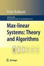 Max-linear Systems: Theory and Algorithms. Butkovic, Peter, Boeken, Verzenden, Zo goed als nieuw, Peter Butkovic