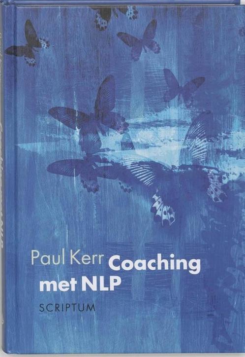 Coachen met NLP - Paul Kerr - 9789055943975 - Hardcover, Livres, Livres d'étude & Cours, Envoi