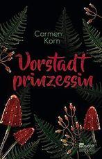 Vorstadtprinzessin  Korn, Carmen  Book, Gelezen, Carmen Korn, Verzenden
