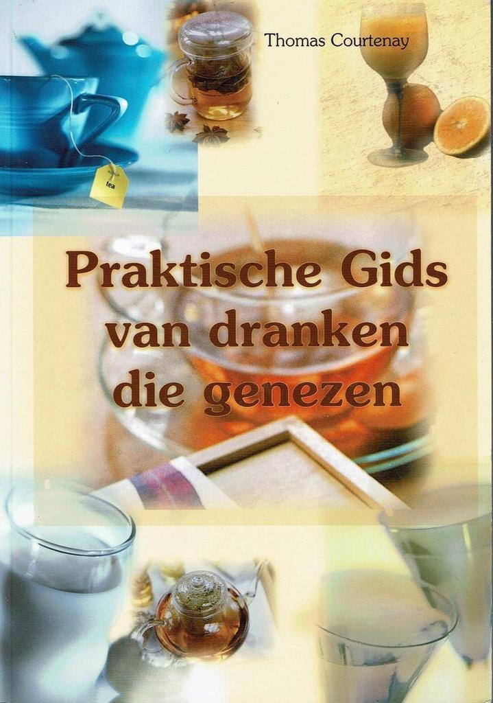 Praktische gids van dranken die genezen 9789077097151, Livres, Santé, Diététique & Alimentation, Envoi