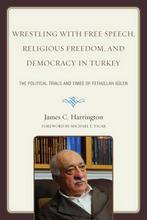 Wrestling With Free Speech, Religious Freedom, and Democracy, James C. Harrington, James Harrington, Verzenden