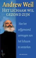 Het lichaam wil gezond zijn / Spectrum-boek 9789027463692, Livres, Verzenden, A. Weil