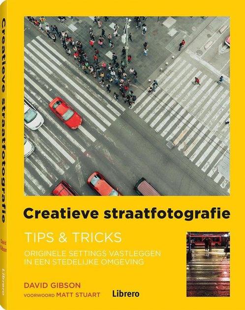 Creatieve straatfotografie 9789463593625, Livres, Loisirs & Temps libre, Envoi