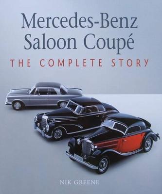 Mercedes-Benz Saloon Coupé - The Complete Story, Livres, Autos | Livres, Envoi