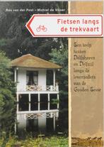 Fietsen langs de trekvaart 9789058810069 B. van der Post, Verzenden, Zo goed als nieuw, B. van der Post