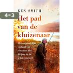 Het pad van de kluizenaar 9789025912321 Ken Smith, Boeken, Verzenden, Gelezen, Ken Smith