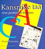 Voor peuters en kleuters Kansrijke taal 9789032106379, Boeken, Studieboeken en Cursussen, Verzenden, Gelezen, H. Hansma