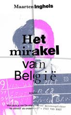 Het mirakel van België 9789493248045 Maarten Inghels, Boeken, Verzenden, Zo goed als nieuw, Maarten Inghels