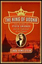 The King of Vodka 9780061829871, Linda Himelstein, Verzenden