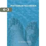 Antidruktechniek 9789081228244 H.A. Rothman-Harmsen, Boeken, Verzenden, Zo goed als nieuw, H.A. Rothman-Harmsen