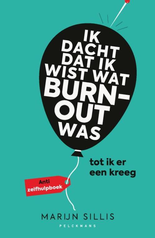 Ik dacht dat ik wist wat burn-out was 9789463832472, Boeken, Gezondheid, Dieet en Voeding, Gelezen, Verzenden