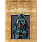 Oude beschavingen, De Azteken: krijgers en kunstenaars, Boeken, Zo goed als nieuw, Jan van Gestel, Verzenden