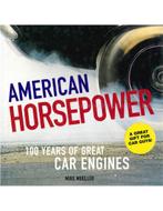AMERICAN HORSEPOWER, 100 YEARS OF GREAT CAR ENGINES, Livres, Autos | Livres