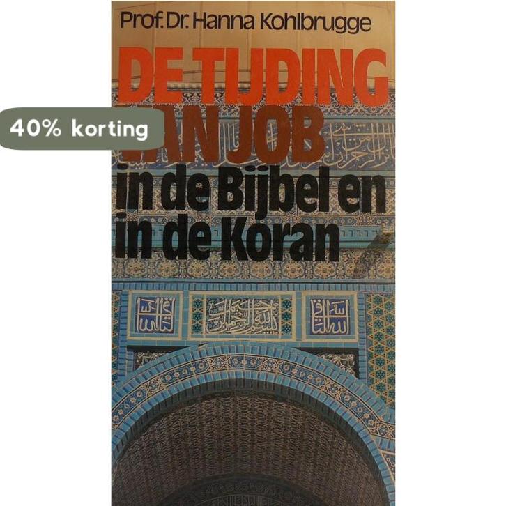 Tijding van Job in de bijbel en koran 9789029706902, Boeken, Overige Boeken, Gelezen, Verzenden
