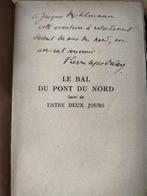 Signé; Pierre Mac Orlan - (signé) Le bal du pont du Nord +