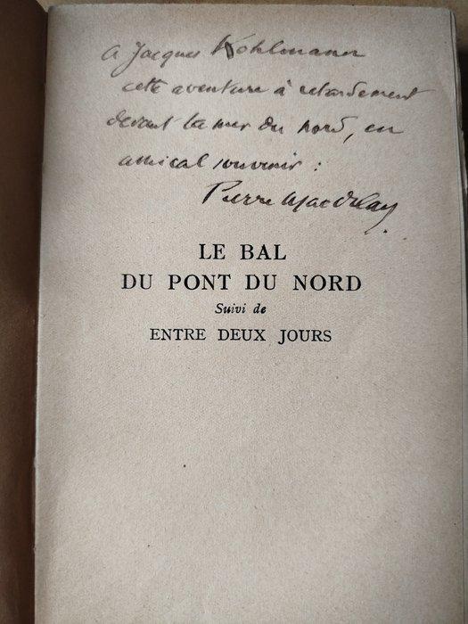 Signé; Pierre Mac Orlan - (signé) Le bal du pont du Nord +, Antiek en Kunst, Antiek | Boeken en Manuscripten