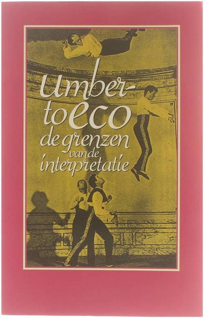 De grenzen van de interpretatie 9789035112810 Umberto Eco, Boeken, Overige Boeken, Gelezen, Verzenden