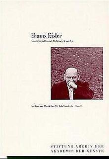 Hanns Eisler. s müßt dem Himmel Höllenangst werden. Arc..., Livres, Livres Autre, Envoi