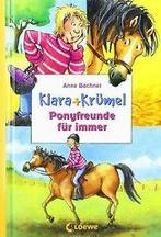 Klara + Krümel. Ponyfreunde für immer: Sammelband von Ba..., Gelezen, Verzenden