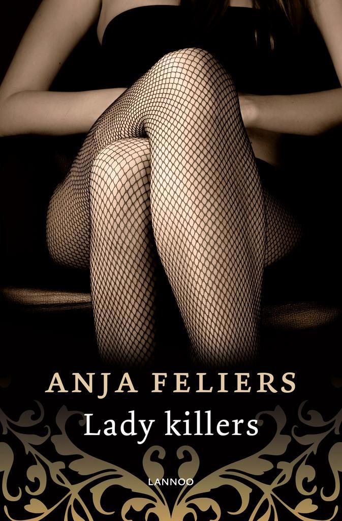 Lady killers 9789401443555 Anja Feliers, Boeken, Thrillers, Gelezen, Verzenden