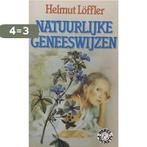 Natuurlijke geneeswijzen 9789010044167 Loffler, Boeken, Gezondheid, Dieet en Voeding, Verzenden, Gelezen, Loffler