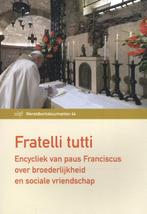Fratelli tutti / Wereldkerkdocumenten / 44 9789461962034, Boeken, Verzenden, Gelezen, Paus Franciscus