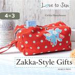 Love To Sew Zakka Style Gifts 9781782210597, Verzenden, Zo goed als nieuw, Cecilia Hanselmann