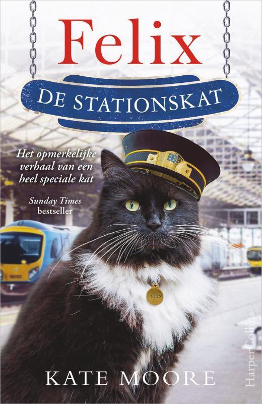 Felix de stationskat 9789402708196 Kate Moore, Livres, Loisirs & Temps libre, Envoi