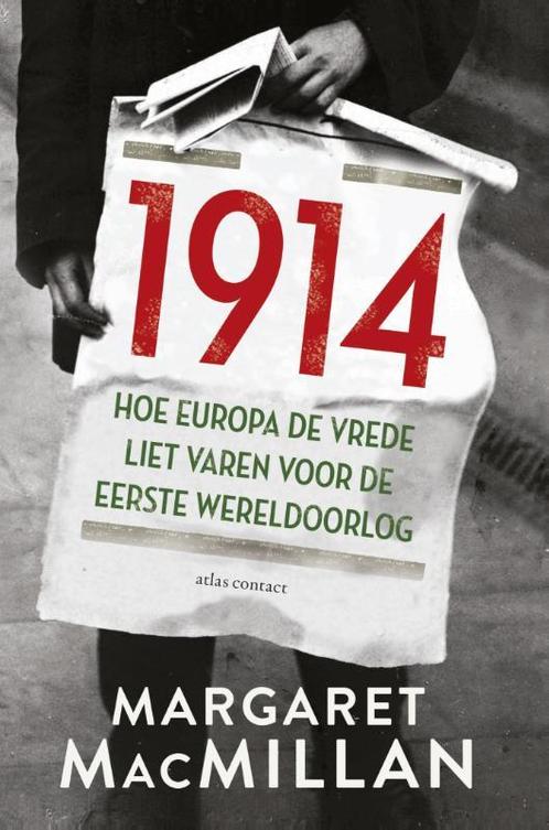 1914 9789045024462 Margaret MacMillan, Livres, Histoire mondiale, Envoi