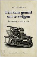 Een kans gemist om te zwijgen. De Antwerpse pers in 1886, Boeken, Gelezen, Aad van Maanen, Verzenden