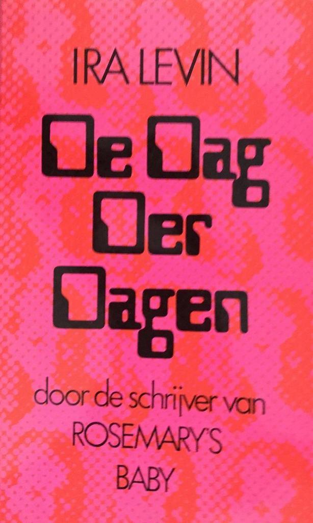 Dag der dagen 9789022971512 Ira Levin, Boeken, Overige Boeken, Gelezen, Verzenden