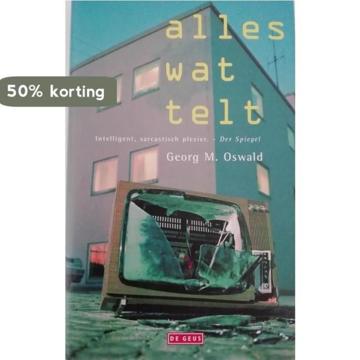 ALLES WAT TELT 9789044500622 G.M. Oswald, Boeken, Romans, Zo goed als nieuw, Verzenden