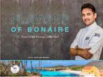 Flavors of Bonaire 9789082749908 Rick van den Broek, Verzenden, Zo goed als nieuw, Rick van den Broek