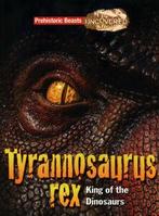 Prehistoric beasts uncovered: Tyrannosaurus rex: king of the, Gelezen, Dougal Dixon, Verzenden