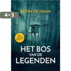 Het Bos van de Legenden 9789082812206 Kevin de Haan, Verzenden, Zo goed als nieuw, Kevin de Haan