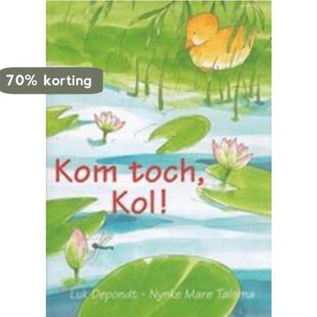 Kom toch, Kol ! 9789059242715 Depondt, Verzenden, Depondt