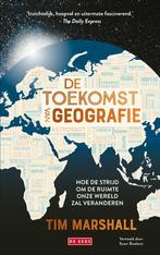 De toekomst van geografie (9789044549782, Tim Marshall), Boeken, Verzenden, Nieuw