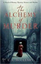 The Alchemy of Murder 9780340919675 Carol Mccleary, Verzenden, Carol Mccleary