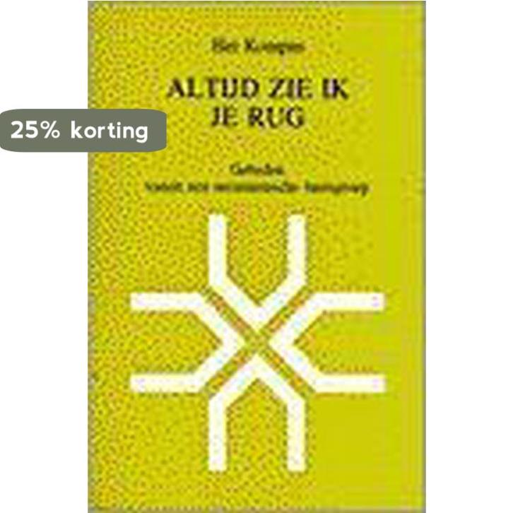 ALTIJD ZIE IK JE RUG 9789030408819 KOMPAS, Livres, Religion & Théologie, Envoi
