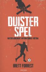 Duister spel 9789000333387, Boeken, Verzenden, Gelezen, Brett Forrest