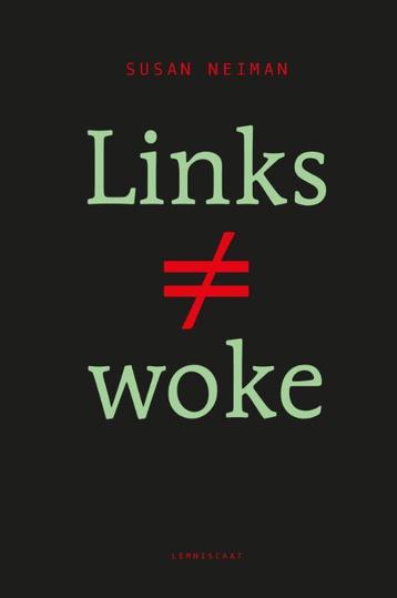 Links  woke 9789047715597 Susan Neiman, Verzenden, Susan Neiman