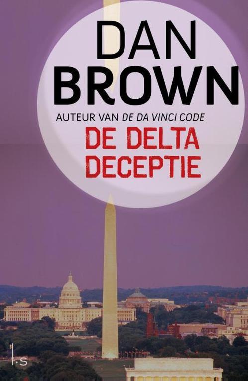 De Delta deceptie 9789024562275, Boeken, Thrillers, Gelezen, Verzenden