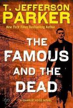 The Famous and the Dead 9780525953173, T. Jefferson Parker, Verzenden