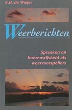 Weerberichten 9789061343820 De Weijer, Boeken, Verzenden, Zo goed als nieuw, De Weijer