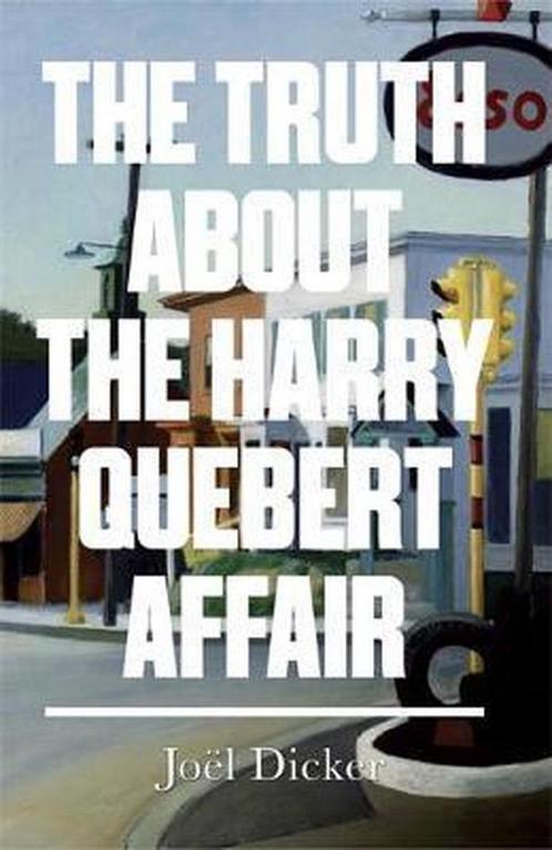 Truth About The Harry Quebert Affair 9780857053091, Livres, Livres Autre, Envoi