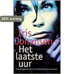 LAATSTE UUR 9789024534432 Iris Johansen, Boeken, Verzenden, Gelezen, Iris Johansen
