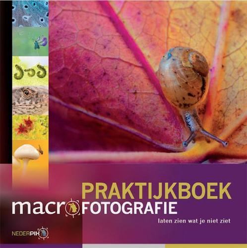 Praktijkboek macrofotografie 9789079588084 Arjen Drost, Boeken, Hobby en Vrije tijd, Gelezen, Verzenden